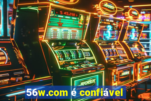 56w.com é confiável