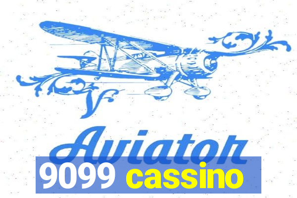 9099 cassino