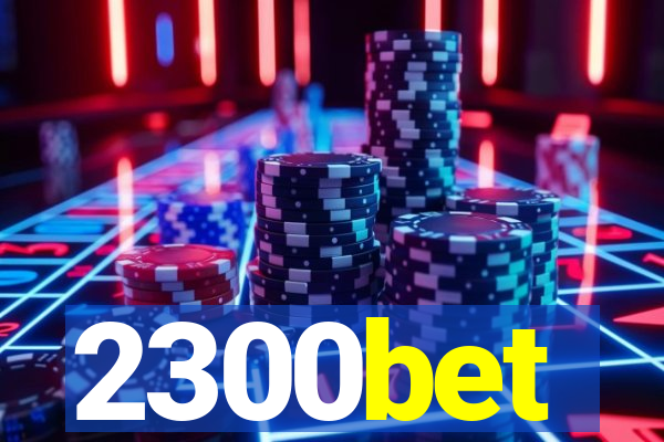 2300bet