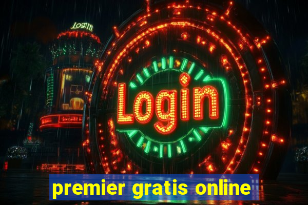 premier gratis online