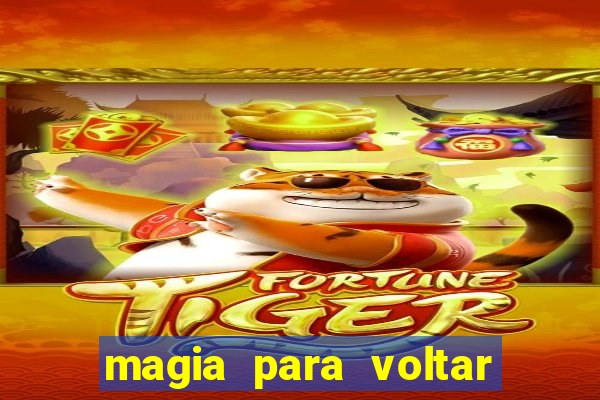 magia para voltar no tempo