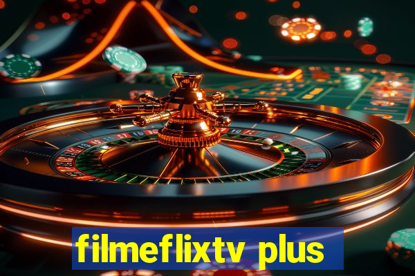 filmeflixtv plus