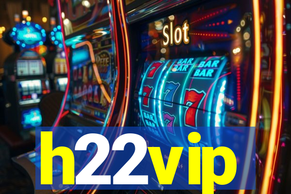 h22vip