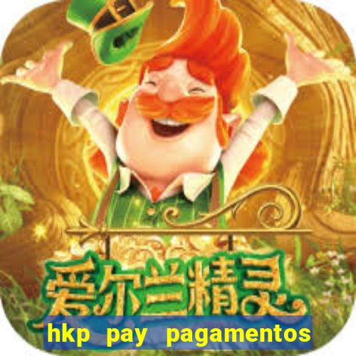 hkp pay pagamentos ltda jogo do tigre