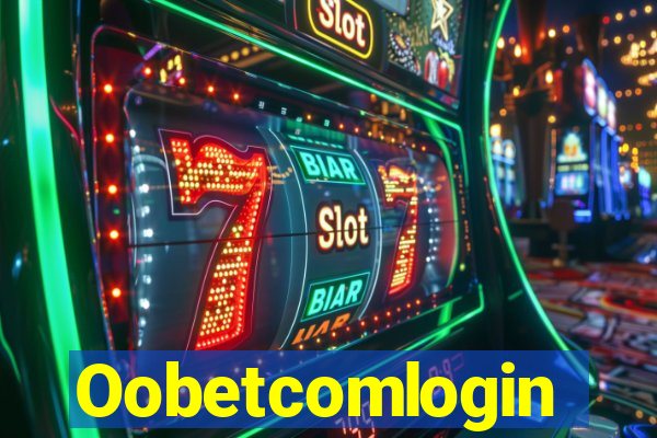 Oobetcomlogin