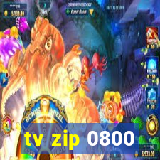 tv zip 0800