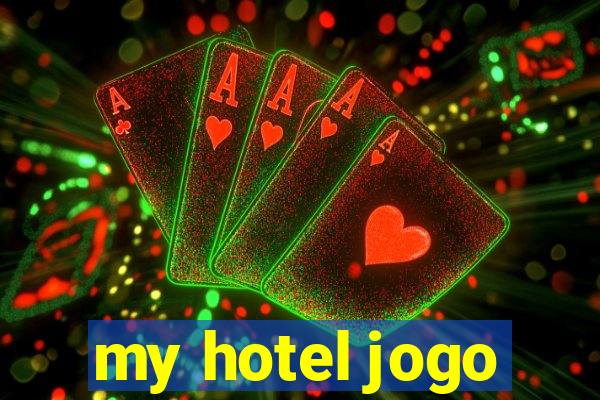 my hotel jogo