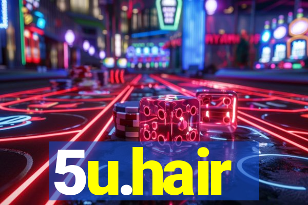 5u.hair