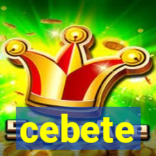 cebete