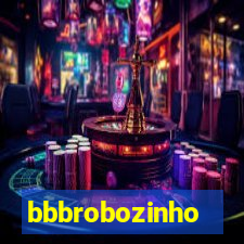 bbbrobozinho