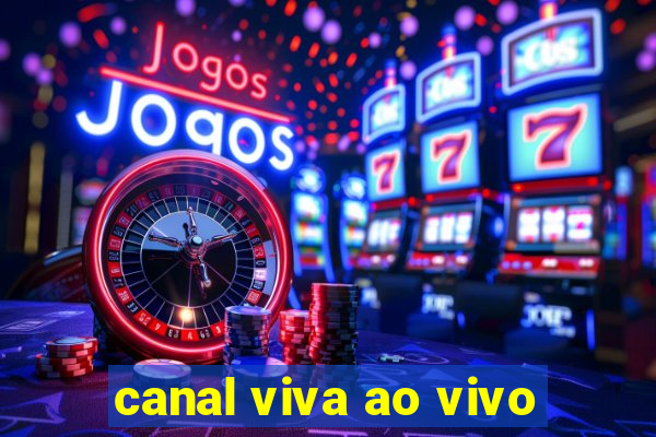 canal viva ao vivo