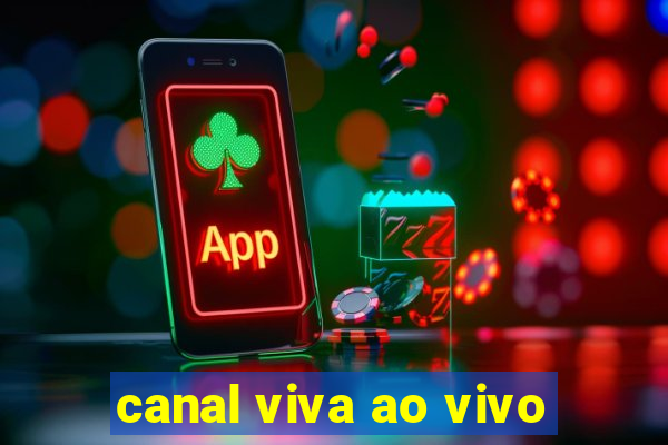 canal viva ao vivo