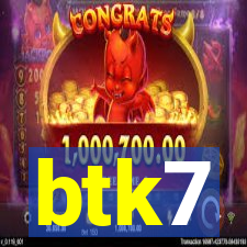 btk7