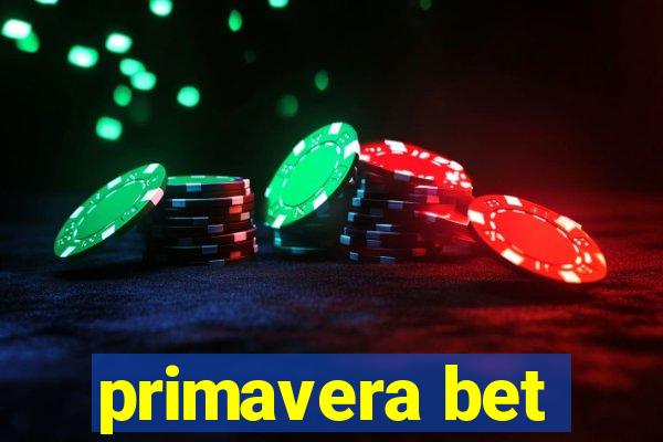 primavera bet