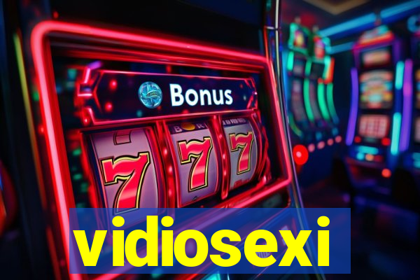 vidiosexi