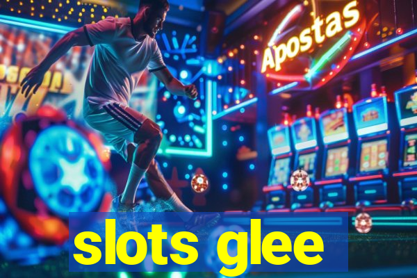 slots glee