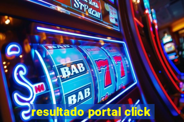 resultado portal click