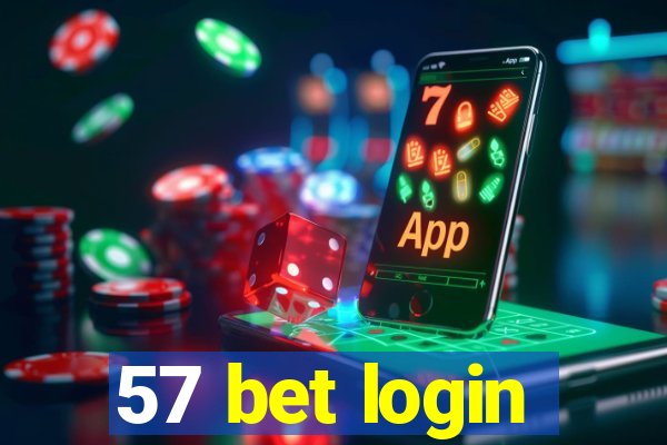 57 bet login