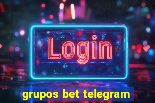 grupos bet telegram