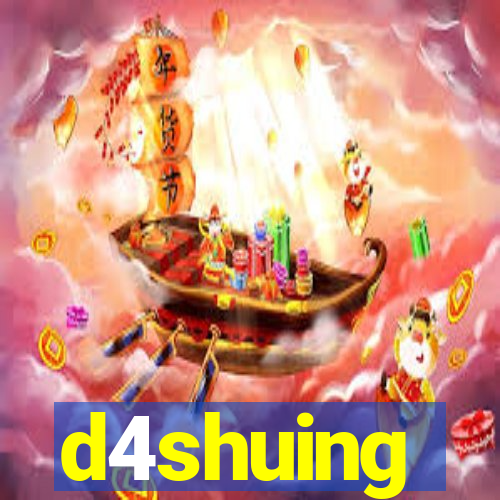 d4shuing