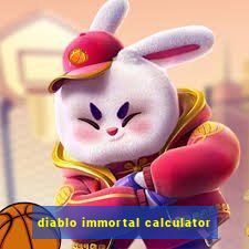 diablo immortal calculator