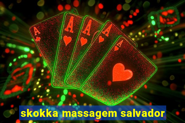 skokka massagem salvador