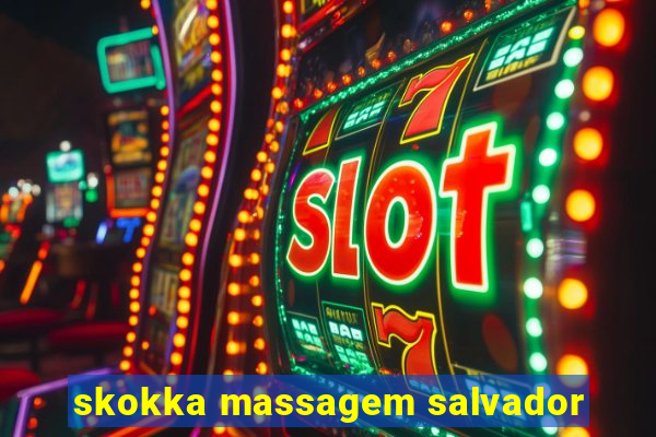 skokka massagem salvador