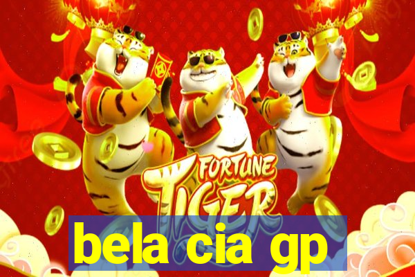 bela cia gp