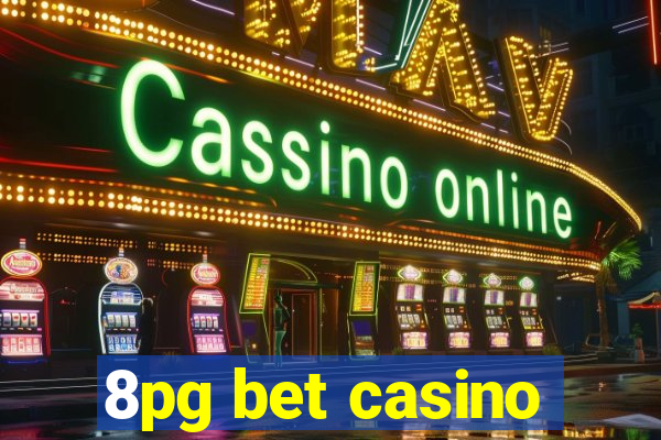 8pg bet casino