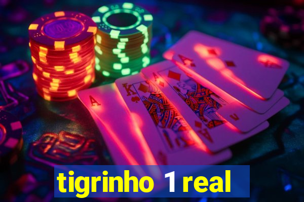 tigrinho 1 real