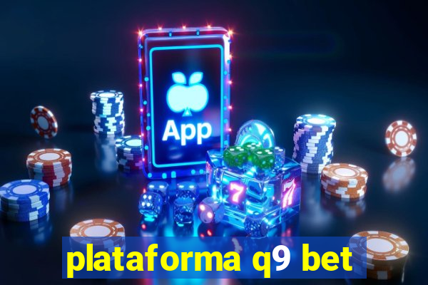 plataforma q9 bet