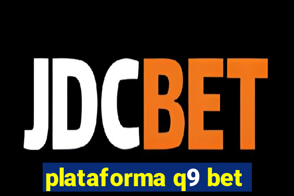 plataforma q9 bet