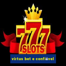 virtus bet e confiável