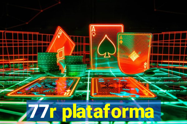 77r plataforma