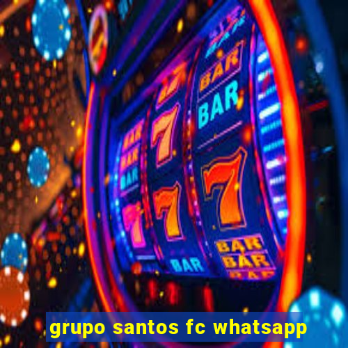 grupo santos fc whatsapp