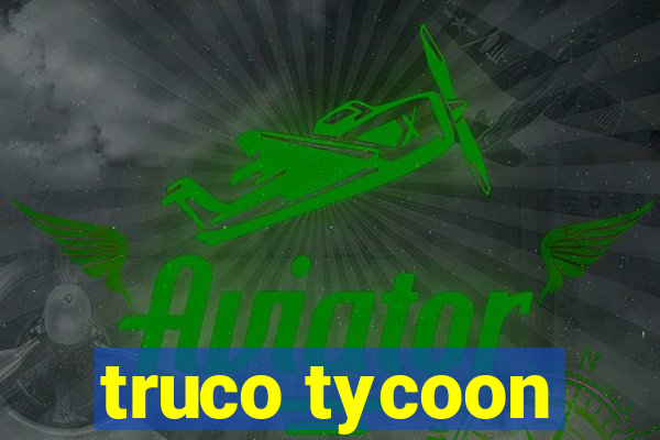 truco tycoon