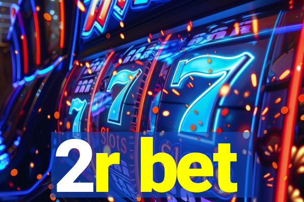 2r bet