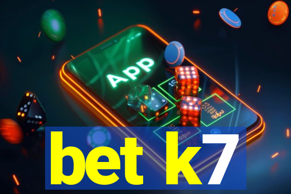 bet k7