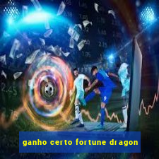 ganho certo fortune dragon