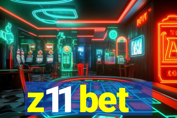 z11 bet