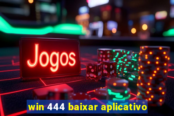 win 444 baixar aplicativo