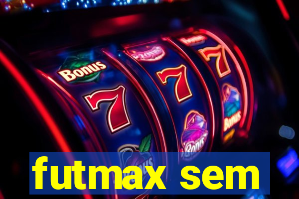 futmax sem