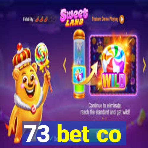 73 bet co