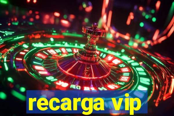 recarga vip