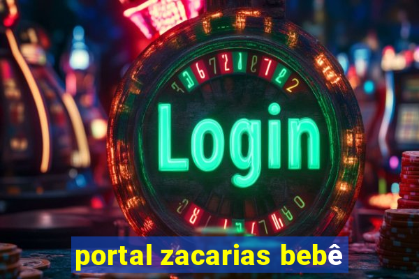 portal zacarias bebê