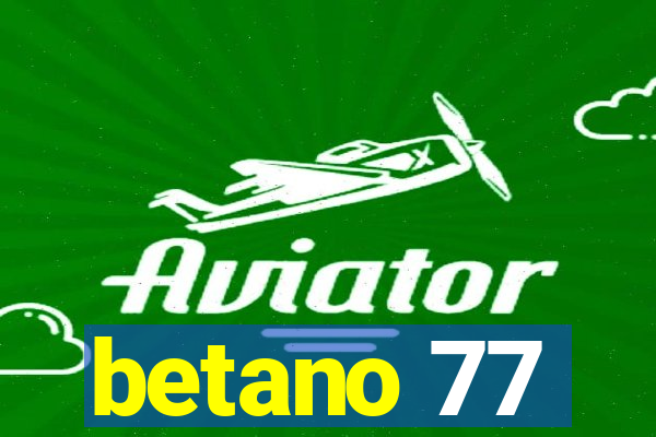 betano 77