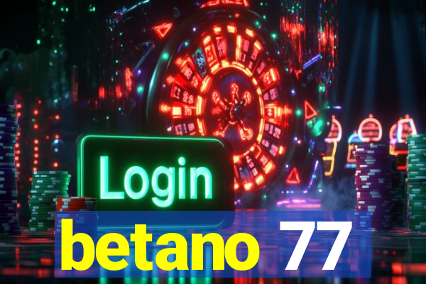 betano 77