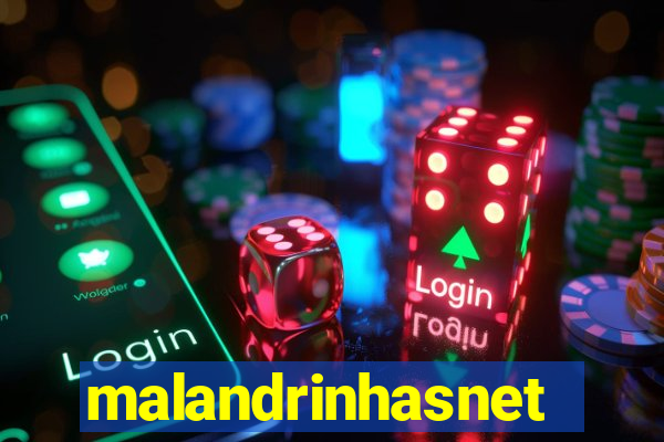 malandrinhasnet