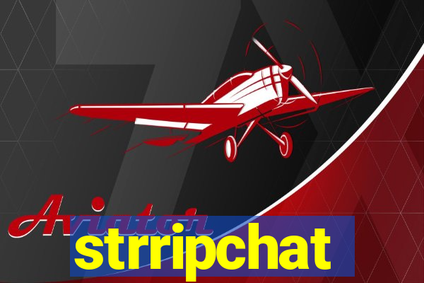 strripchat