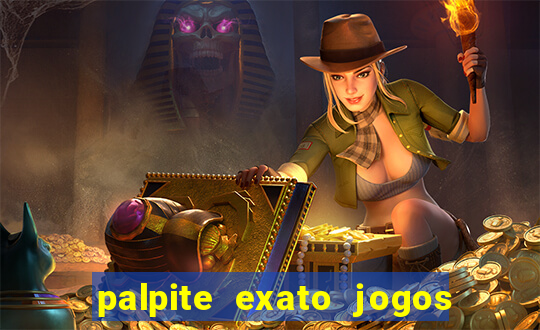 palpite exato jogos de hoje